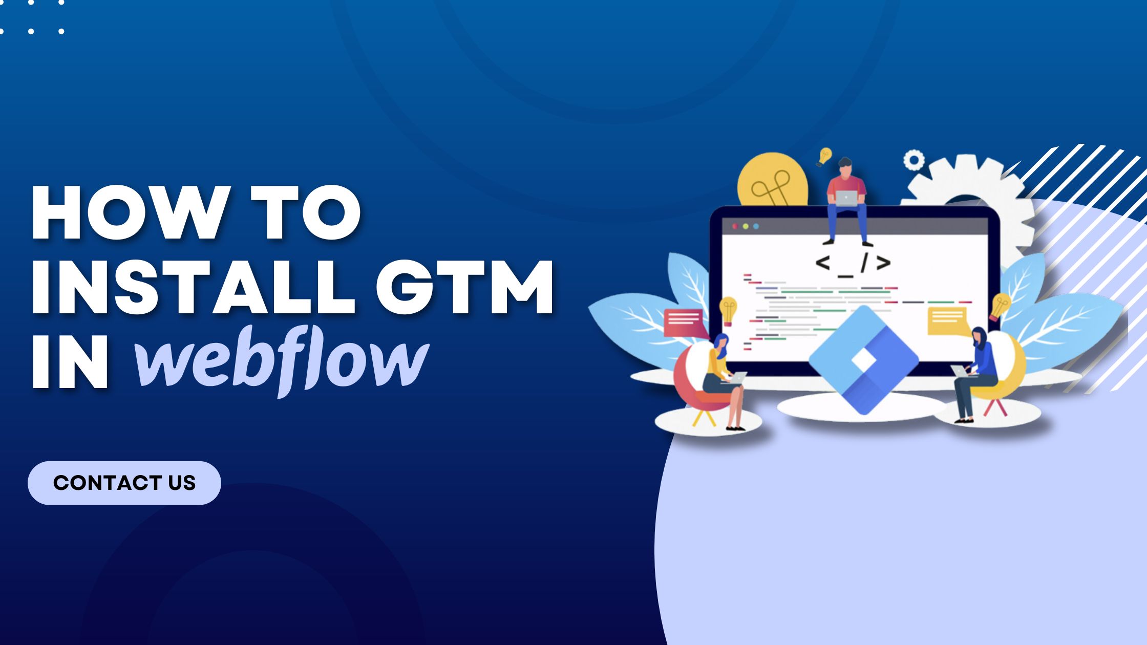 How to Install GTM in Webflow?